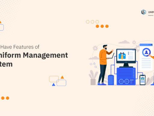 Must-Have Features of a Uniform Management System